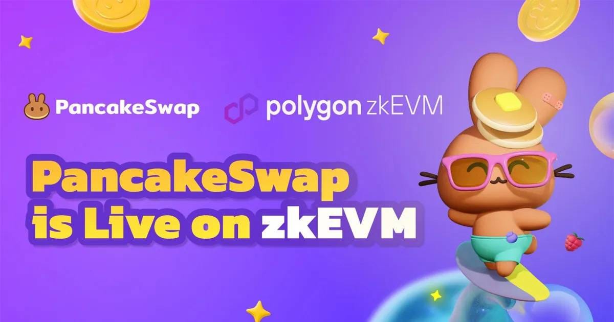 PancakeSwap DEX Officially Launches on Polygon zkEVM