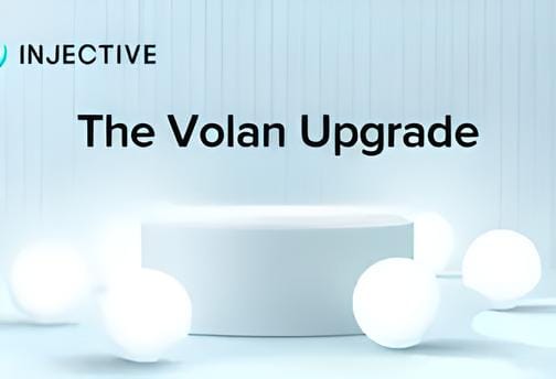 Injective Deploys Volan Upgrade, Enhancing Connectivity with Cosmos Chains