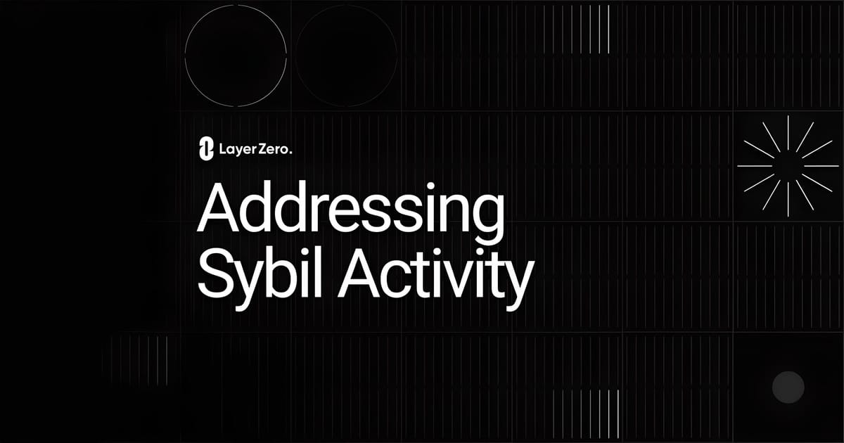 LayerZero Requires Airdrop Participants to Self-Declare Sybil Behavior