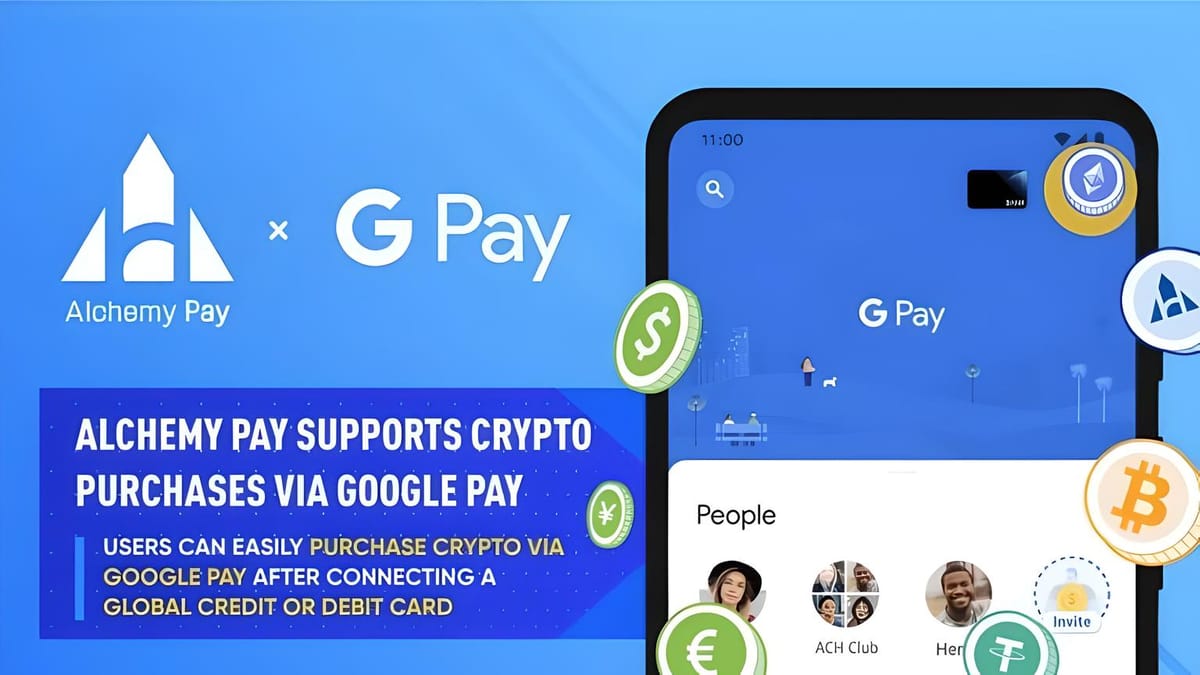 Alchemy Pay Integrates Google Pay – ACH Skyrockets