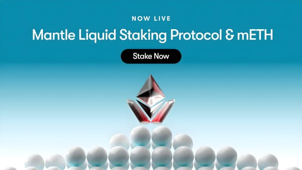 Mantle Launches Liquid Staking Protocol on Ethereum