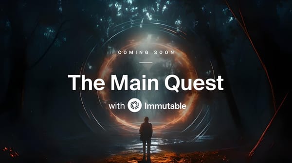 Immutable Launches "The Main Quest" with $50 Million Reward Pool