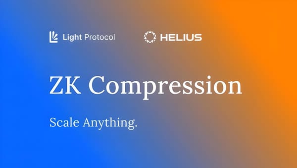 Light Protocol and Helius Labs Launch ZK Compression, Expanding Solana Without Layer-2