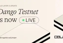 Celo Launches Dango Layer-2 Testnet, Takes Initial Step into Ethereum Ecosystem