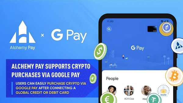 Alchemy Pay Integrates Google Pay – ACH Skyrockets