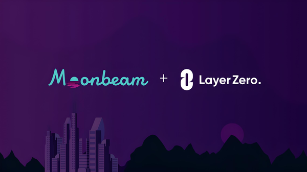 Moonbeam Integrates Cross-Chain Data Protocol LayerZero