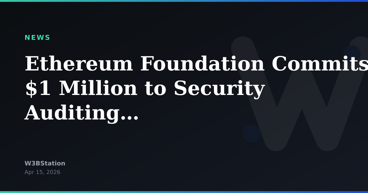 Ethereum Foundation Commits $1 Million to Security Auditing Initiative